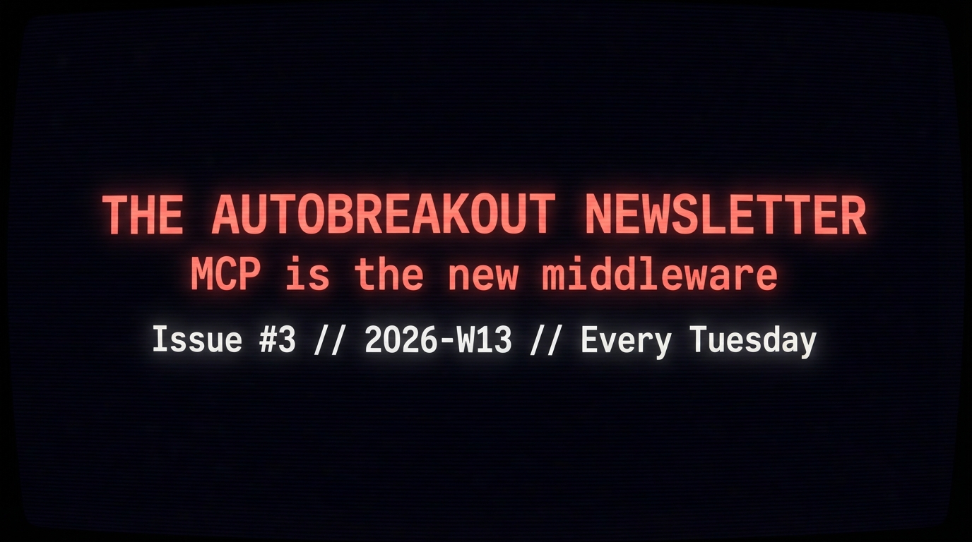 Issue #3 - MCP is the new middleware